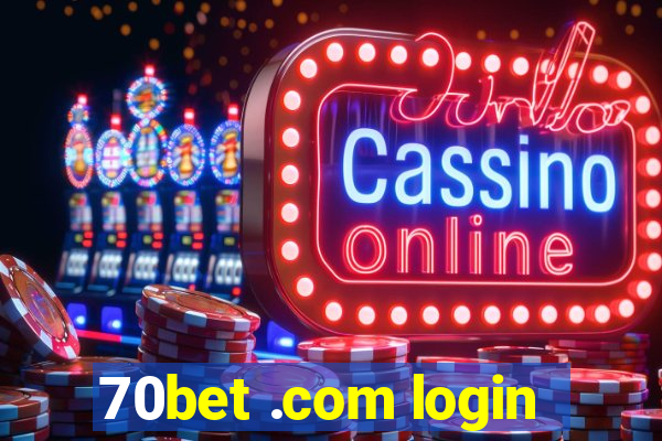 70bet .com login