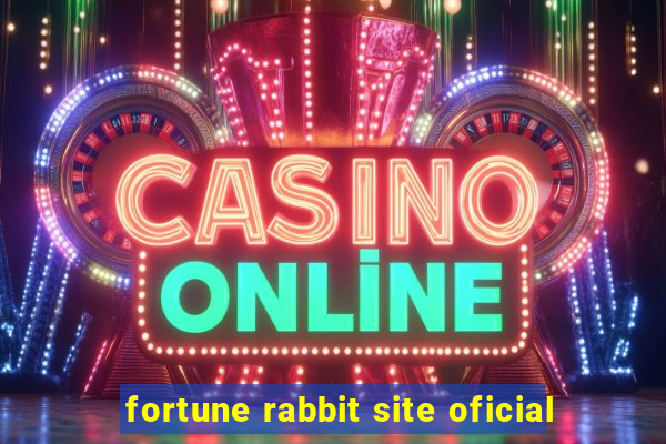 fortune rabbit site oficial