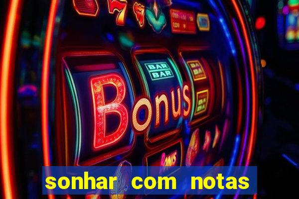 sonhar com notas de 20 reais