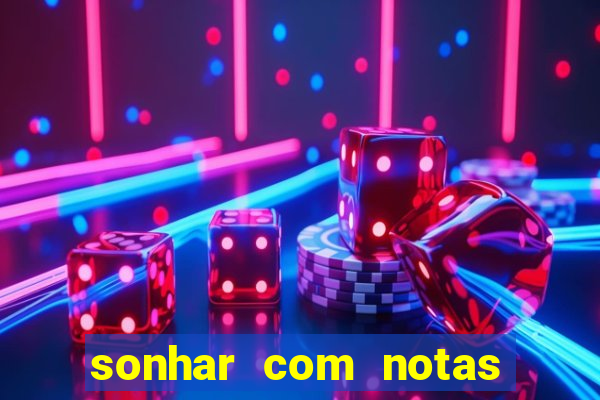 sonhar com notas de 20 reais