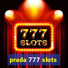 prada 777 slots