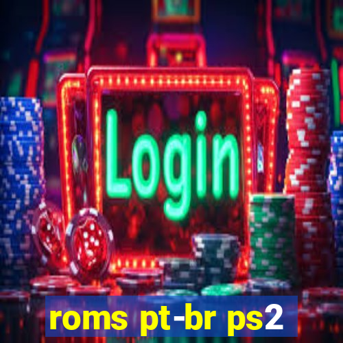 roms pt-br ps2