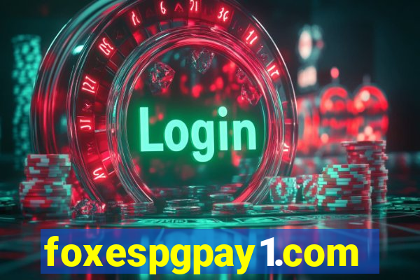 foxespgpay1.com