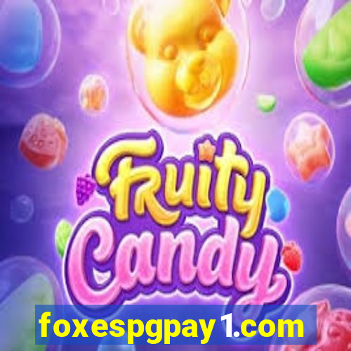 foxespgpay1.com