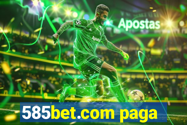 585bet.com paga