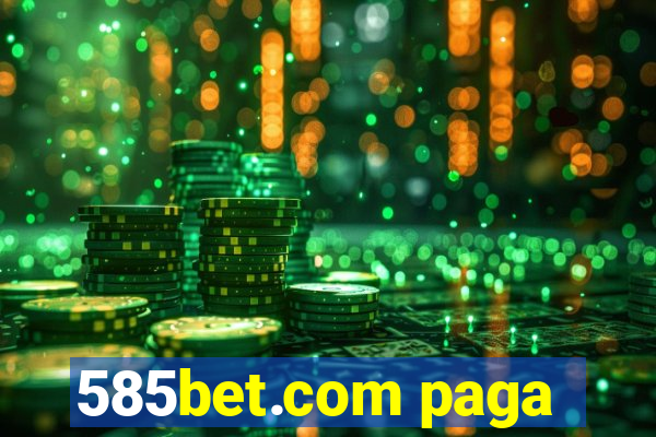 585bet.com paga