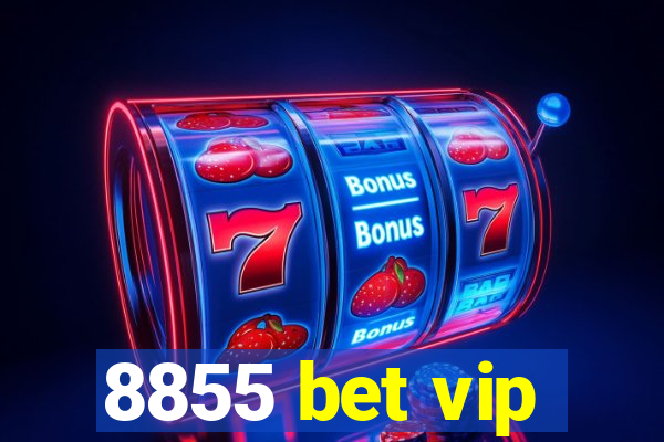 8855 bet vip