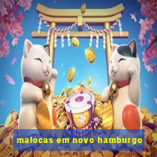 malocas em novo hamburgo