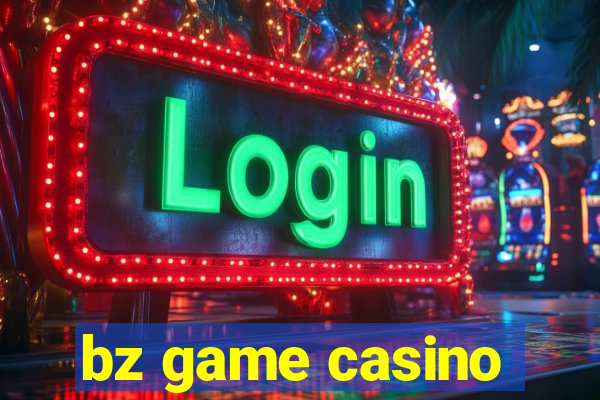 bz game casino