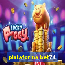 plataforma bet74