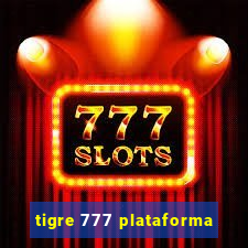 tigre 777 plataforma