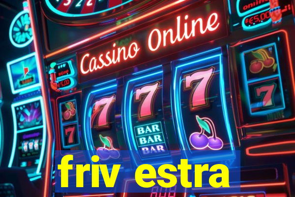 friv estra