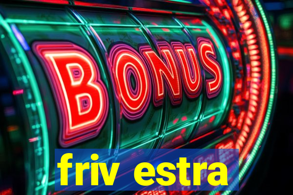 friv estra