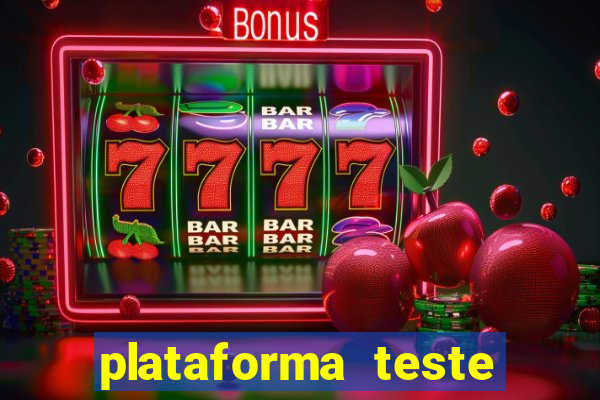 plataforma teste fortune tiger