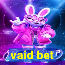 vaid bet