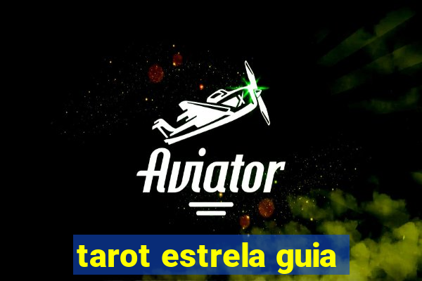 tarot estrela guia