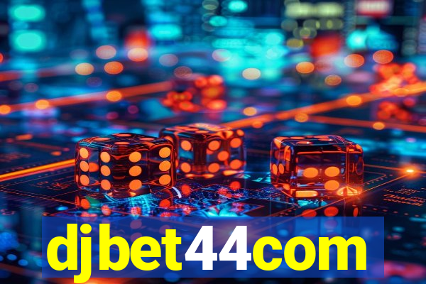 djbet44com