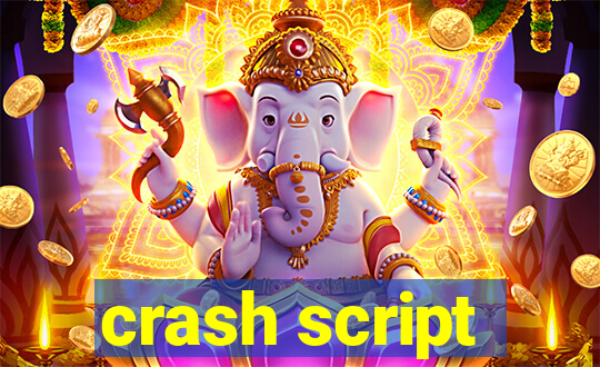 crash script