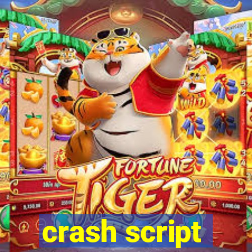 crash script