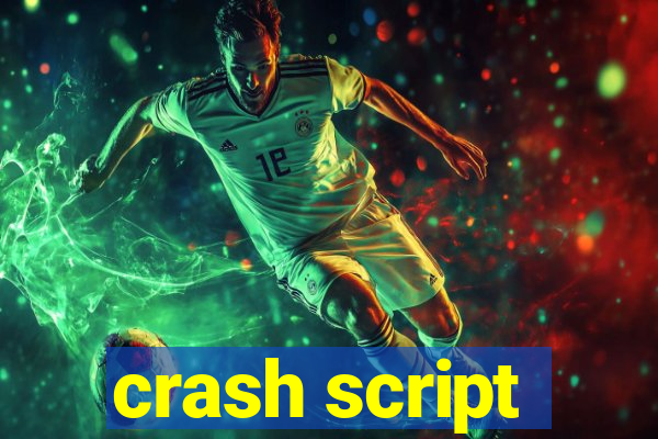 crash script