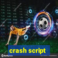 crash script