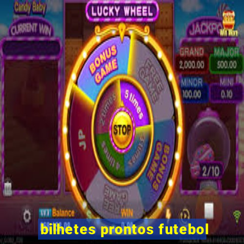 bilhetes prontos futebol