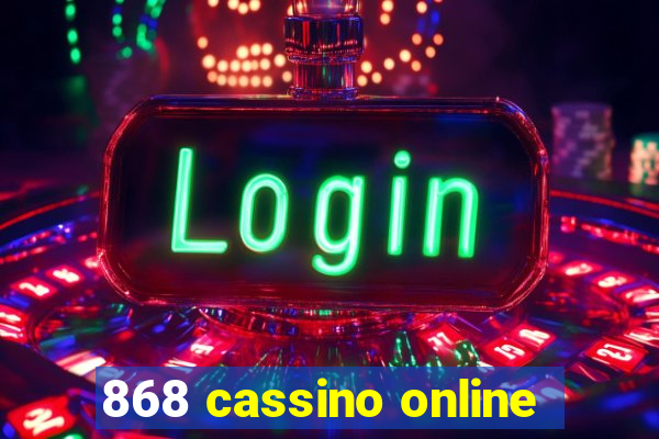 868 cassino online