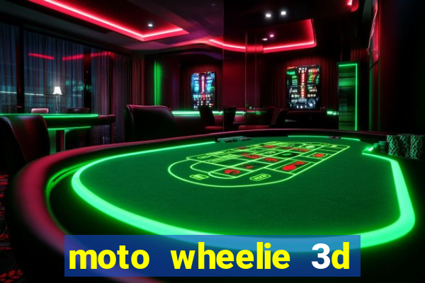 moto wheelie 3d dinheiro infinito 2024