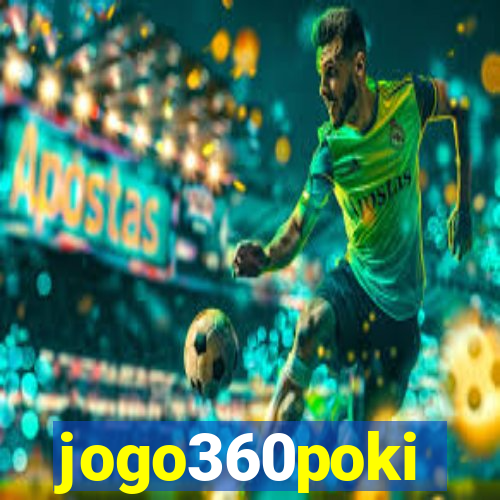 jogo360poki