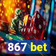 867 bet