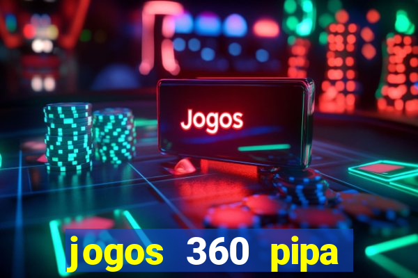 jogos 360 pipa combate 3d