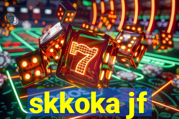 skkoka jf