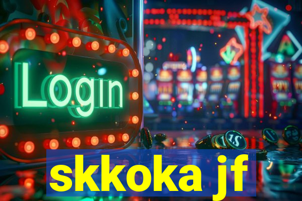 skkoka jf