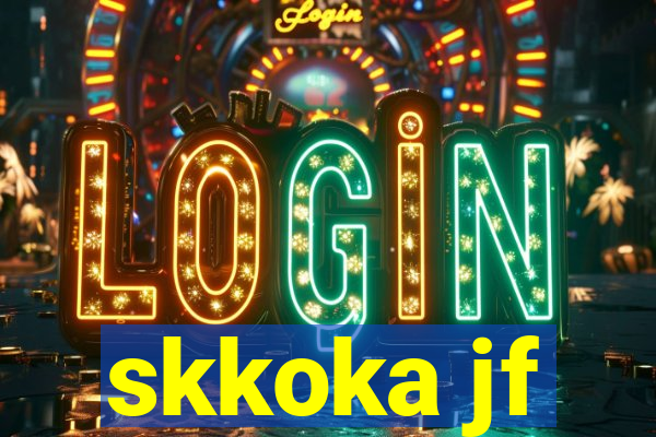 skkoka jf