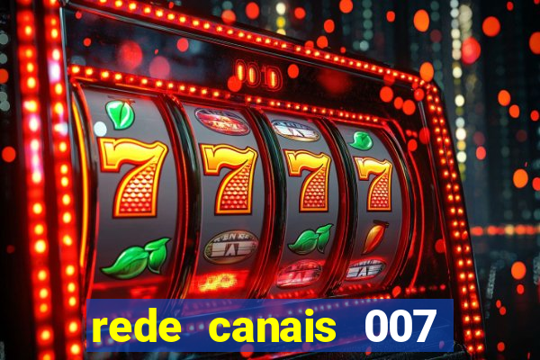 rede canais 007 cassino royale