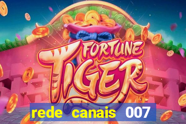 rede canais 007 cassino royale