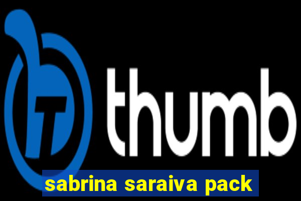 sabrina saraiva pack