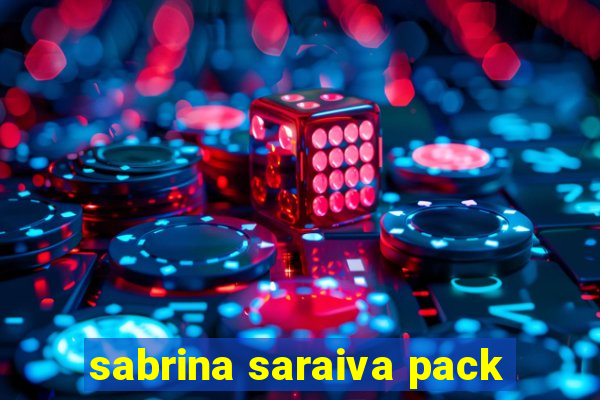 sabrina saraiva pack