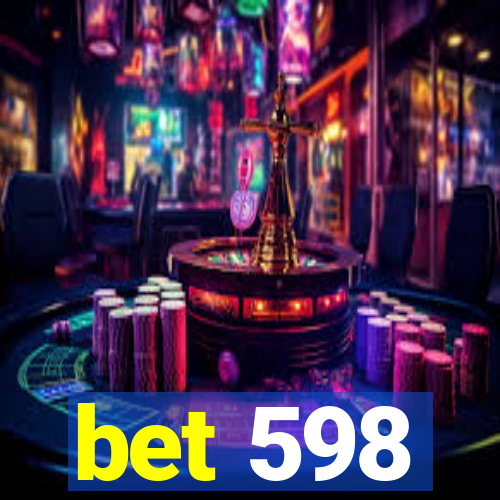 bet 598