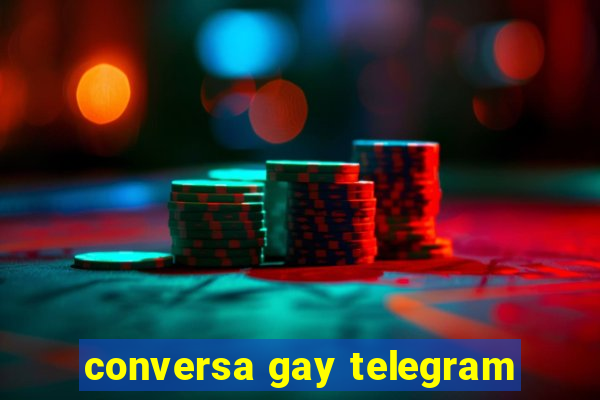 conversa gay telegram