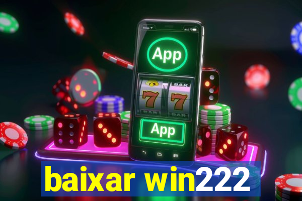 baixar win222