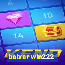 baixar win222