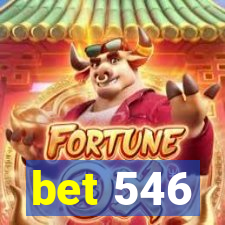 bet 546