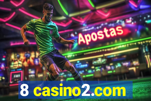 8 casino2.com