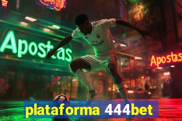 plataforma 444bet