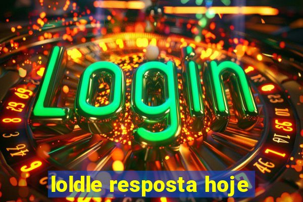 loldle resposta hoje