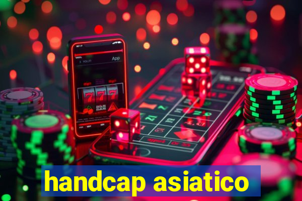 handcap asiatico