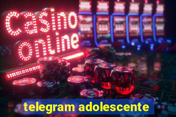 telegram adolescente