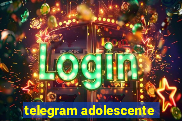 telegram adolescente