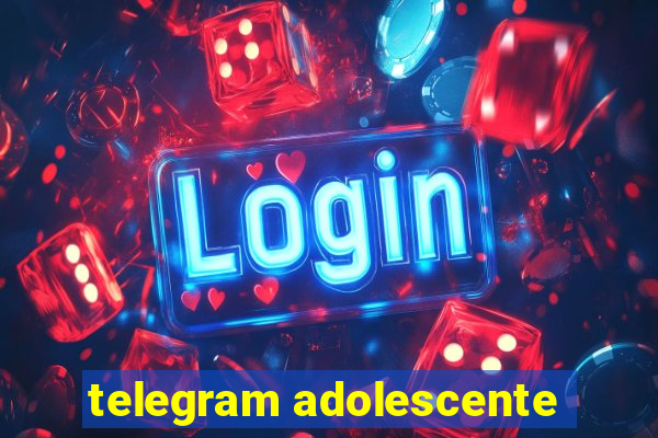 telegram adolescente